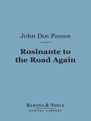 Rosinante to the Road Again (Barnes & Noble Digital Library) - ebook